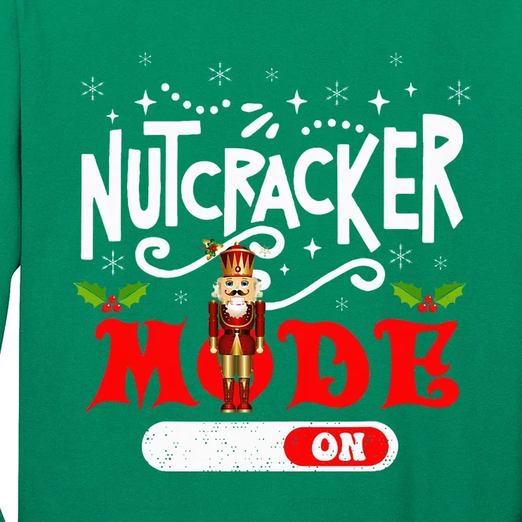 Nutcracker Mode On Dance Ballet Love Christmas Pajamas Long Sleeve Shirt