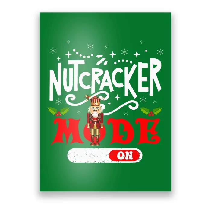 Nutcracker Mode On Dance Ballet Love Christmas Pajamas Poster