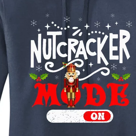 Nutcracker Mode On Dance Ballet Love Christmas Pajamas Women's Pullover Hoodie