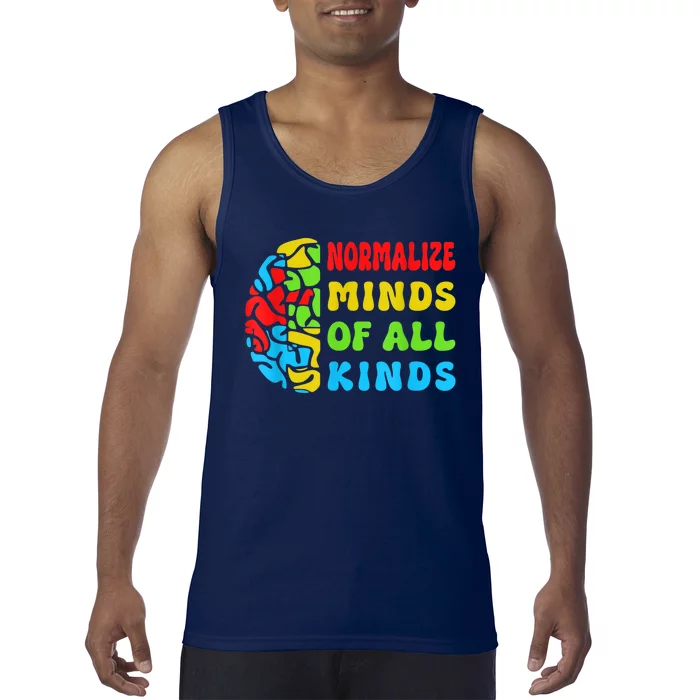 Normalize Minds Of All Kinds Autism Awereness Neurodiversity Tank Top