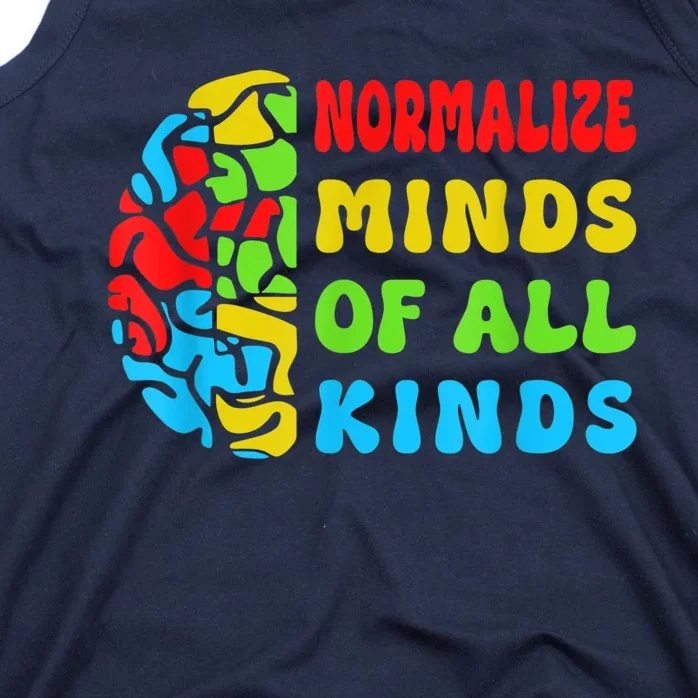 Normalize Minds Of All Kinds Autism Awereness Neurodiversity Tank Top