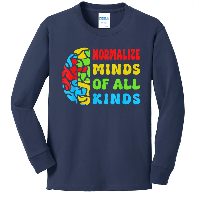 Normalize Minds Of All Kinds Autism Awereness Neurodiversity Kids Long Sleeve Shirt