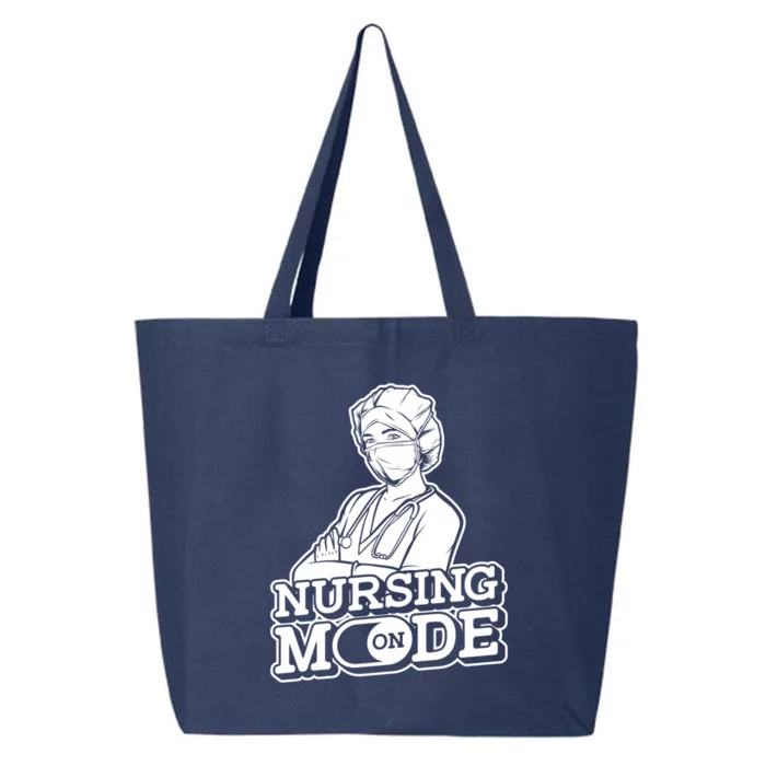 Nursing Mode On Gift Clinic Caretaker Hospital Registered Nurse Cool Gift 25L Jumbo Tote