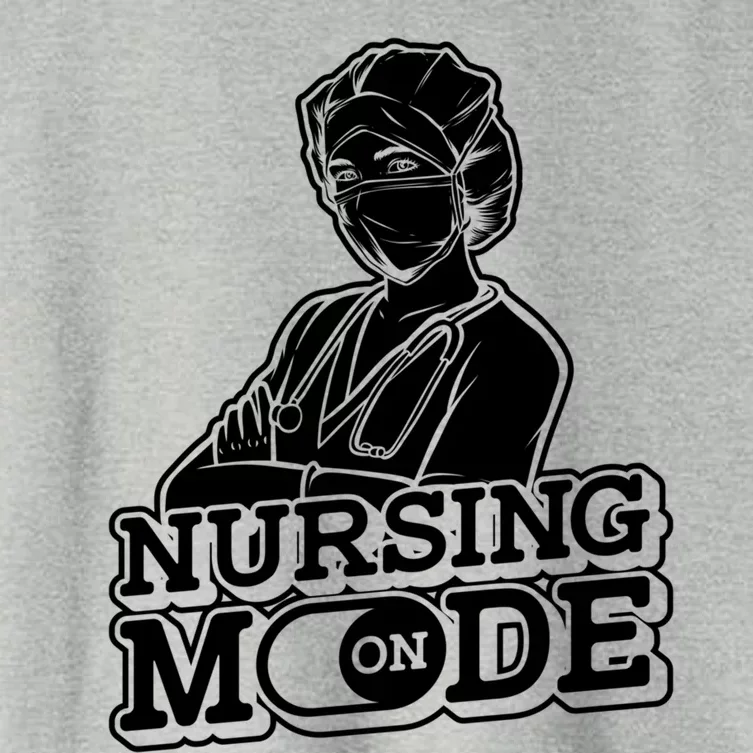 Nursing Mode On Gift Clinic Caretaker Hospital Registered Nurse Cool Gift Women's Crop Top Tee