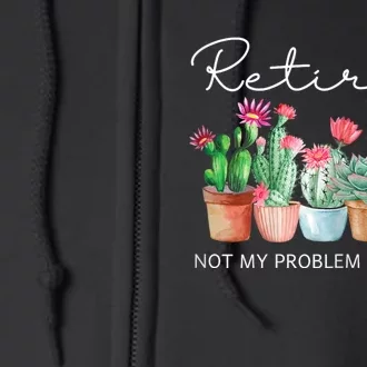 Not My Problem Anymore Full Zip Hoodie