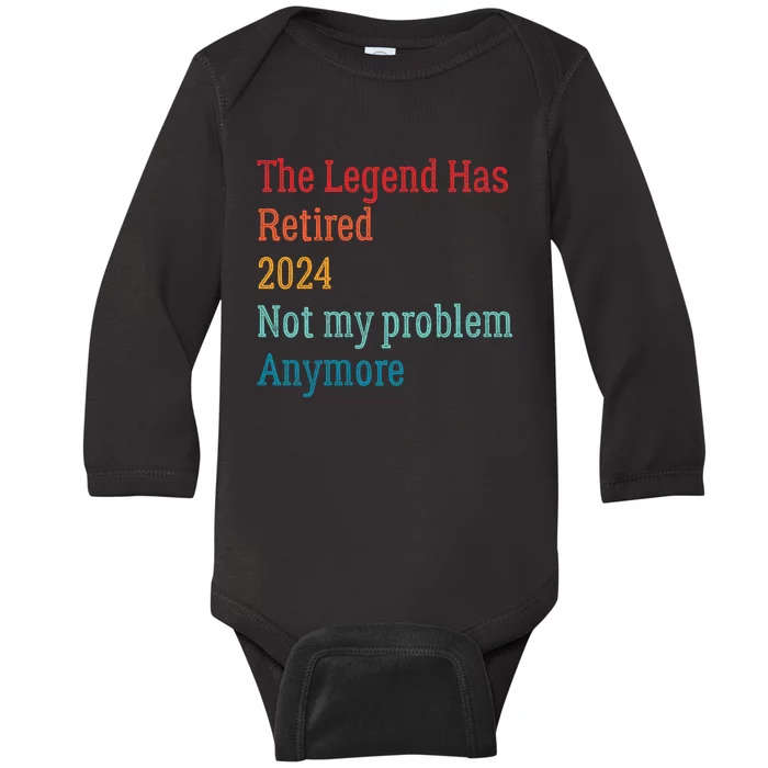 Not My Problem Anymore Baby Long Sleeve Bodysuit