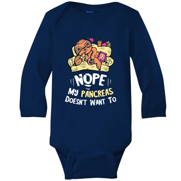 Nah My Pancreas Cute Sloth Type 1 T1D Diabetes Funny Gift Baby Long Sleeve Bodysuit