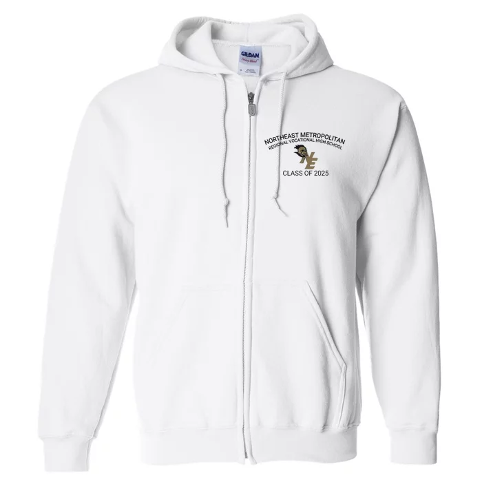 Northeast Metropolitan Regional Vocational High School Class Of 2025 Full Zip Hoodie