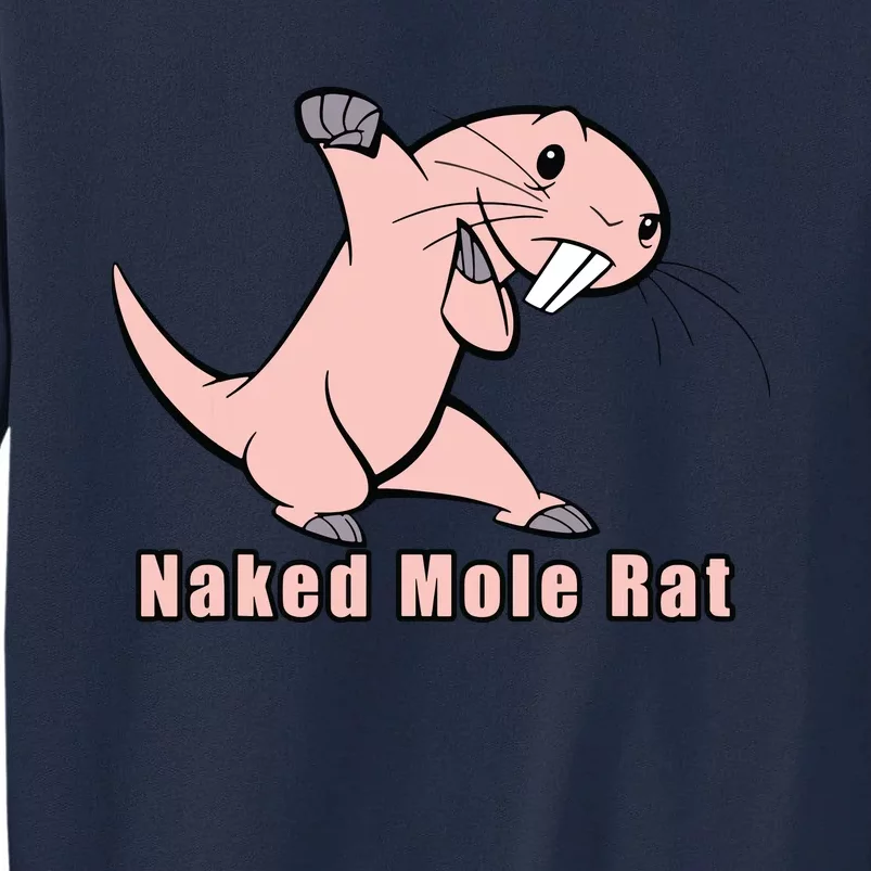 Naked Mole Rat With Life Tall Sweatshirt