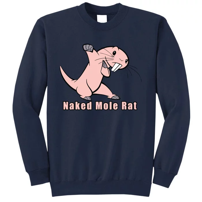 Naked Mole Rat With Life Tall Sweatshirt