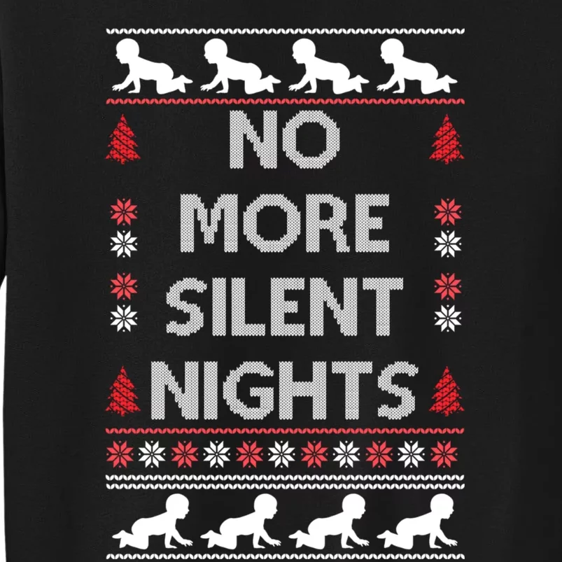 No More Silent Nights Baby Announcement Christmas Pregnancy Tall Sweatshirt