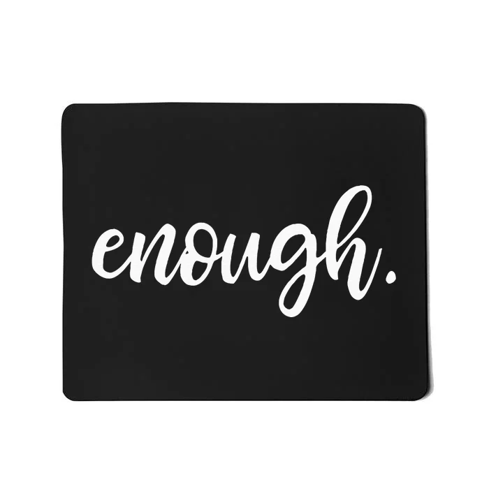 No More Silence End Gun Violence Enough Wear Orange Day Mousepad