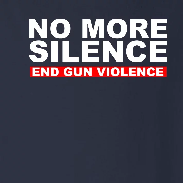 No More Silence End Gun Violence Anti Gun Toddler Long Sleeve Shirt