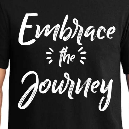 Novelty Motivational Saying Embrace The Journey Meaningful Gift Pajama Set