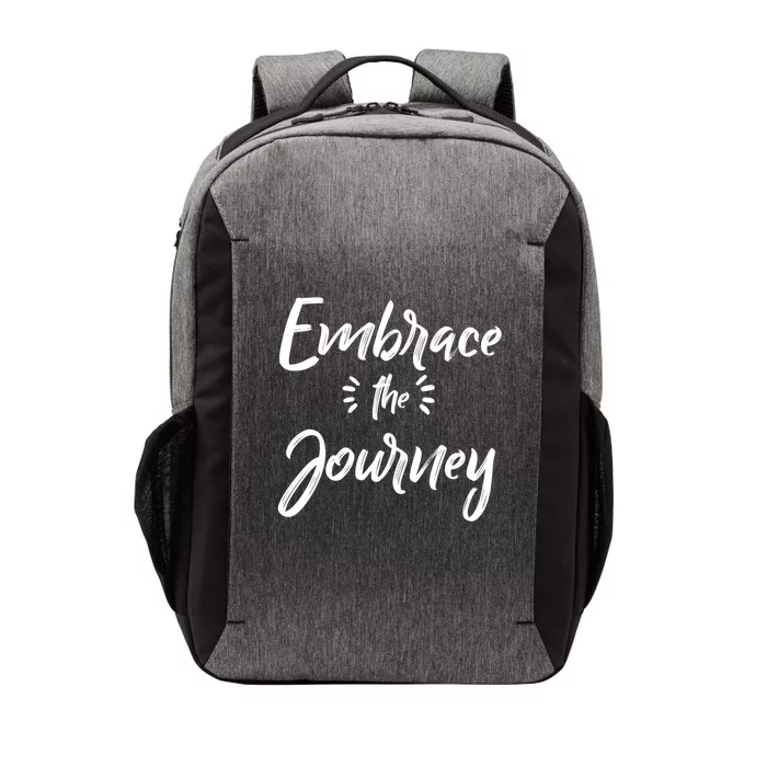 Novelty Motivational Saying Embrace The Journey Meaningful Gift Vector Backpack