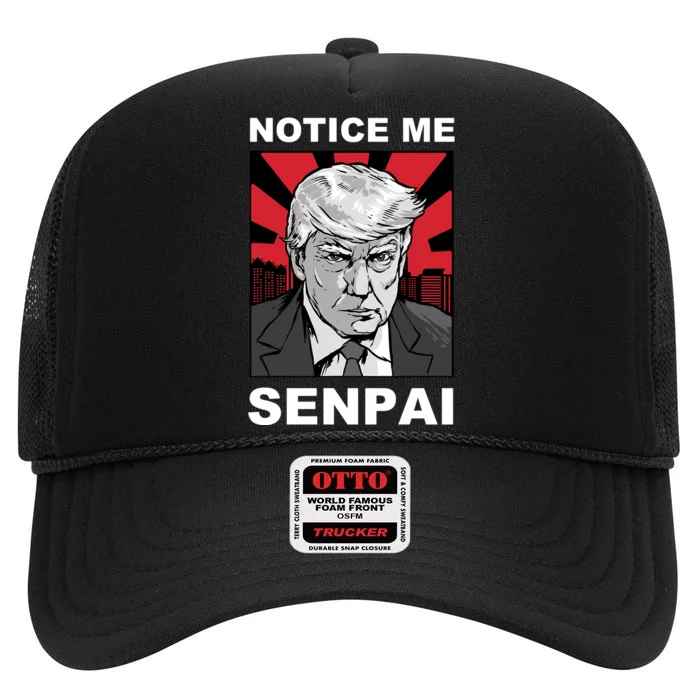 Notice Me Senpai Trump High Crown Mesh Trucker Hat