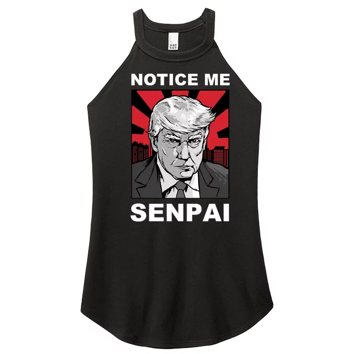 Notice Me Senpai Trump Women’s Perfect Tri Rocker Tank