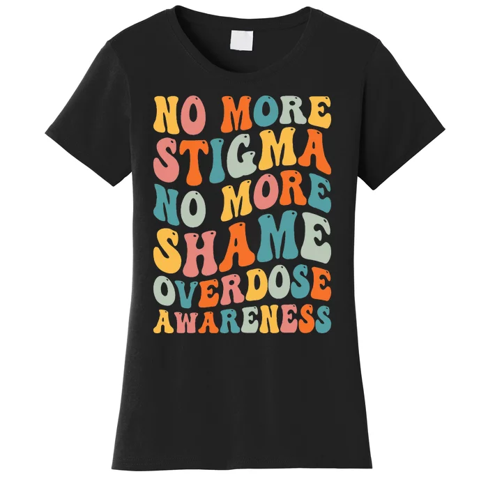 No More Stigma No More Shame Addiction Overdose Awareness Women's T-Shirt