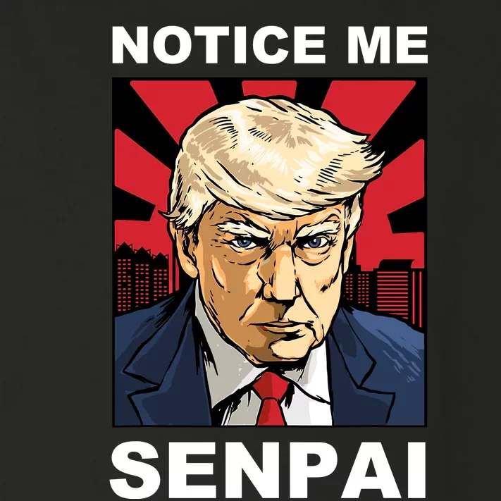 Notice Me Senpai Trump Toddler Long Sleeve Shirt