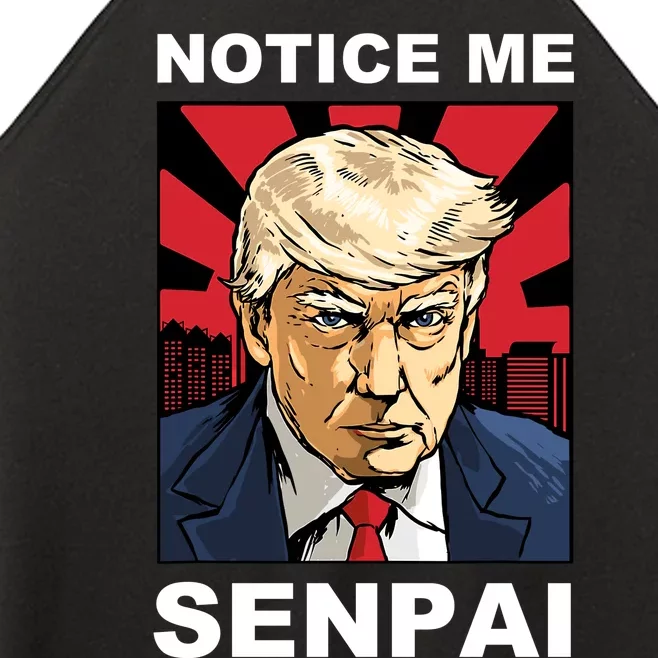 Notice Me Senpai Trump Women’s Perfect Tri Rocker Tank