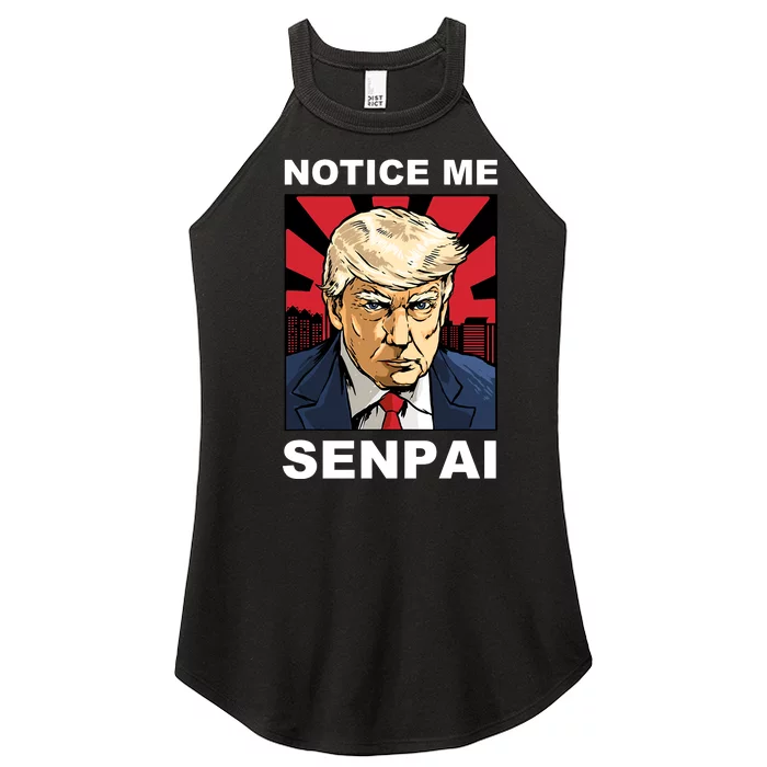 Notice Me Senpai Trump Women’s Perfect Tri Rocker Tank