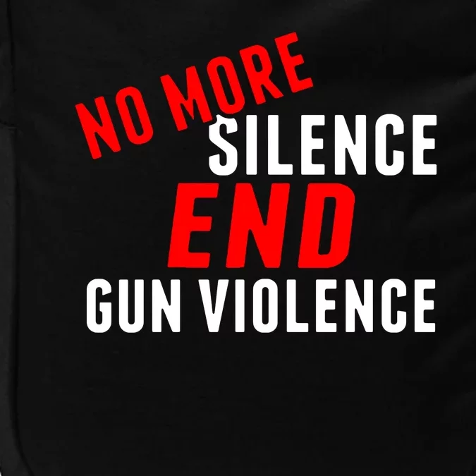 No More Silence End Gun Violence Pro Gun Control Impact Tech Backpack