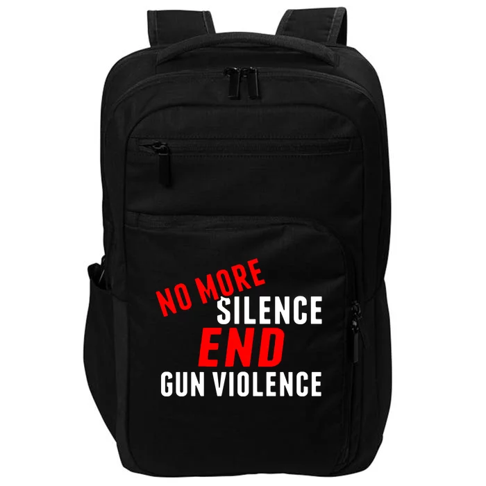 No More Silence End Gun Violence Pro Gun Control Impact Tech Backpack