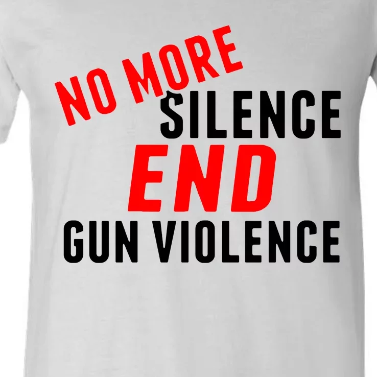 No More Silence End Gun Violence Pro Gun Control V-Neck T-Shirt