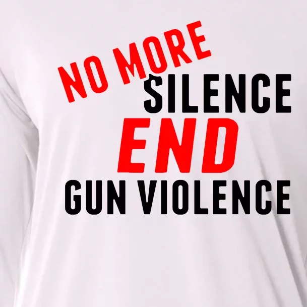 No More Silence End Gun Violence Pro Gun Control Cooling Performance Long Sleeve Crew