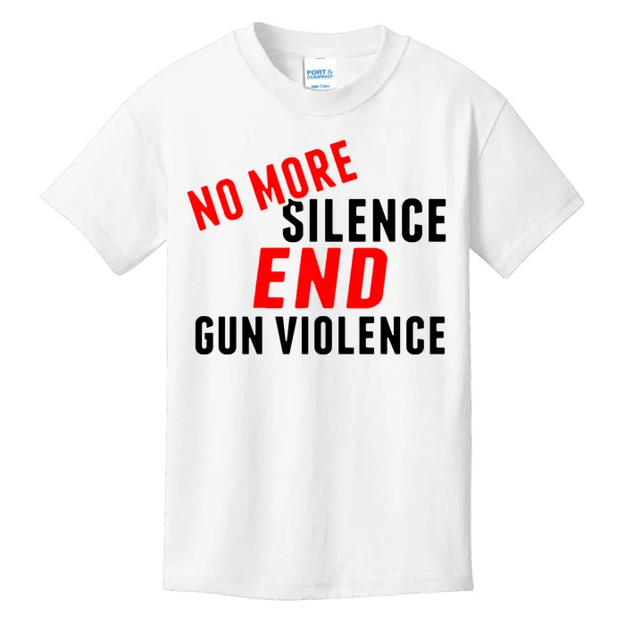 No More Silence End Gun Violence Pro Gun Control Kids T-Shirt