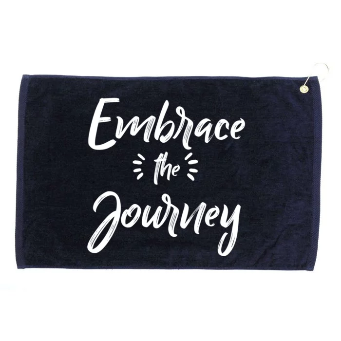 Novelty Motivational Saying Embrace The Journey Gift Grommeted Golf Towel