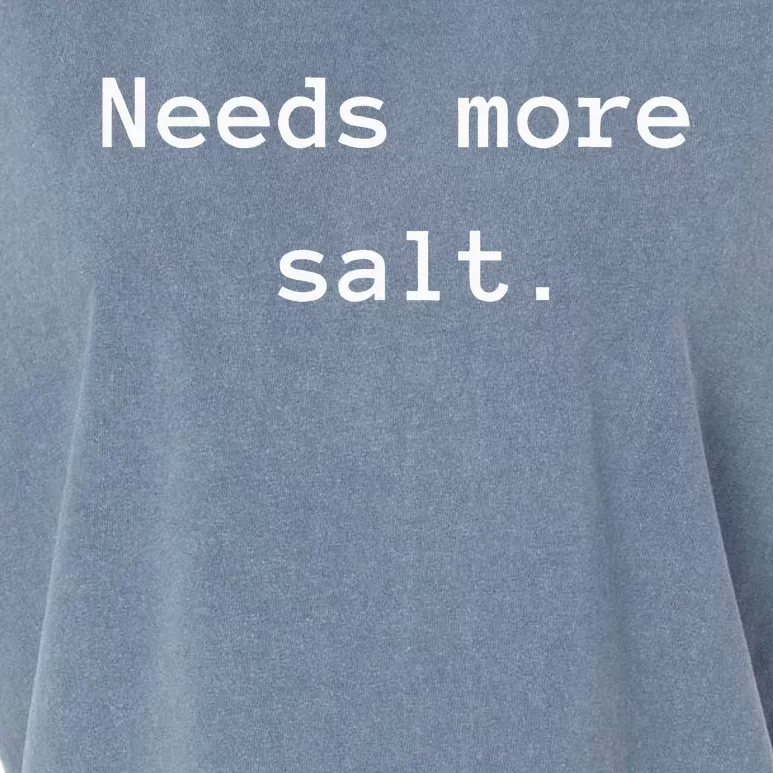 Needs More Salt Funny Chef Cooking Garment-Dyed Women's Muscle Tee