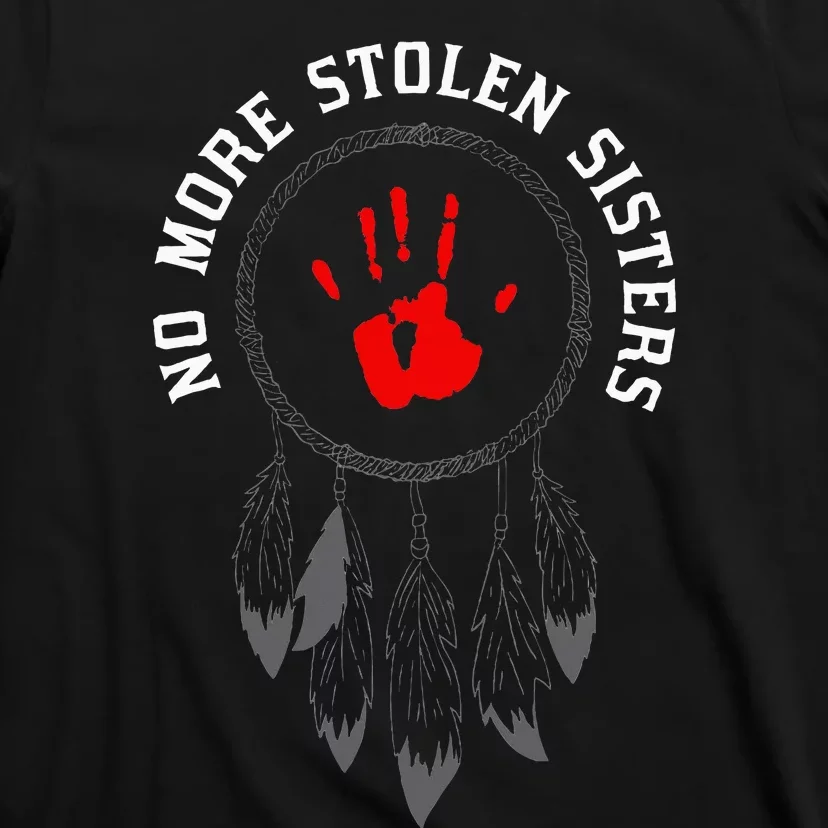 No More Stolen Sisters Missing And Murdered Indigenous Women T-Shirt