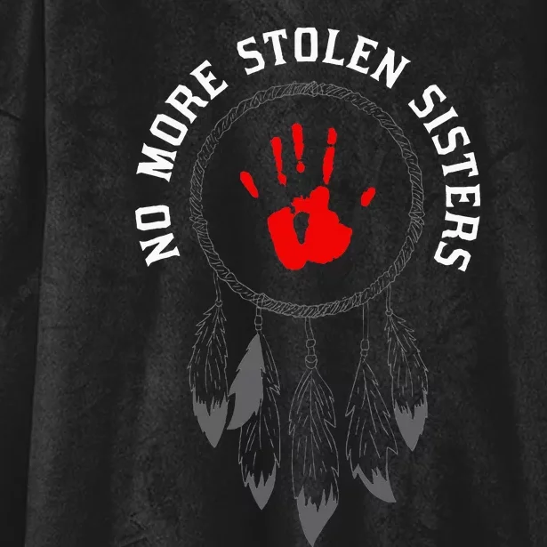 No More Stolen Sisters Missing And Murdered Indigenous Women Hooded Wearable Blanket