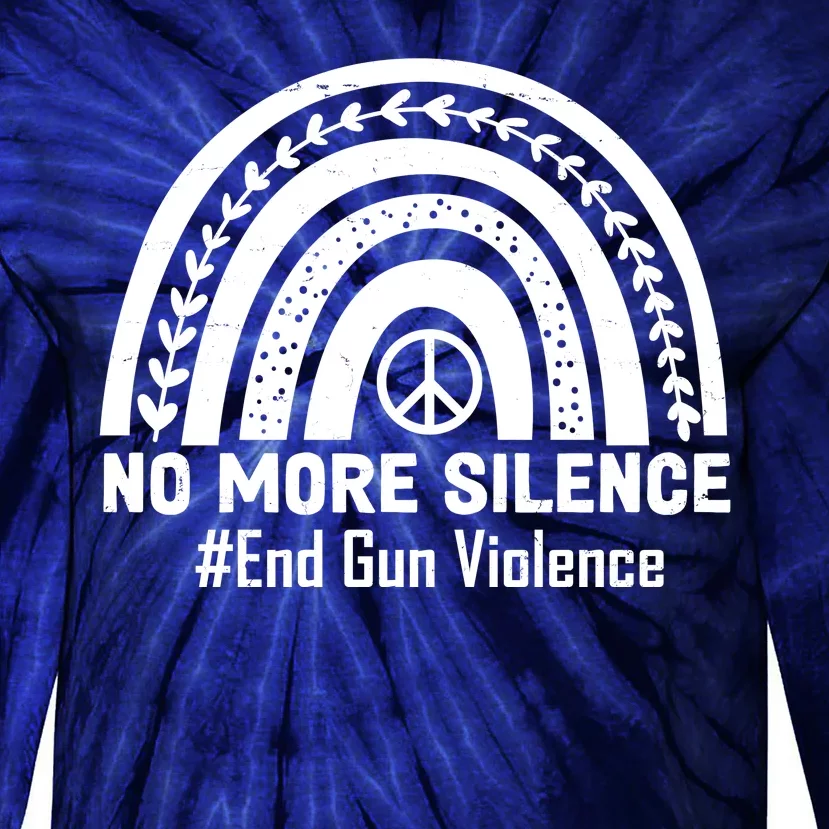 No More Silence End Gun Violence Peace Rainbow Tie-Dye Long Sleeve Shirt