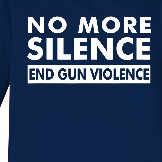 No More Silence End Gun Violence Anti Gun Baby Long Sleeve Bodysuit