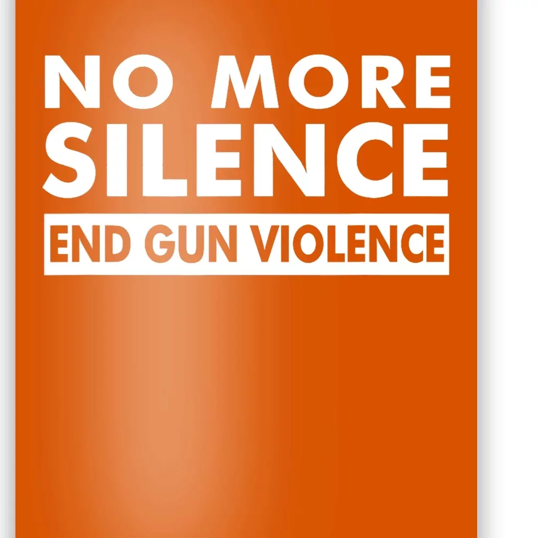 No More Silence End Gun Violence Anti Gun Poster