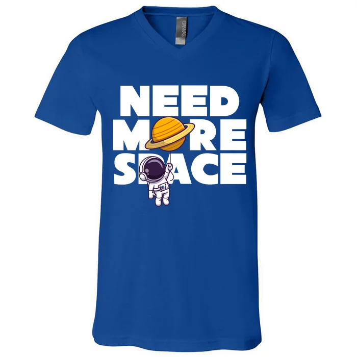 Need More Space Funny Astronaut V-Neck T-Shirt