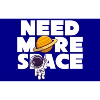 Need More Space Funny Astronaut Bumper Sticker