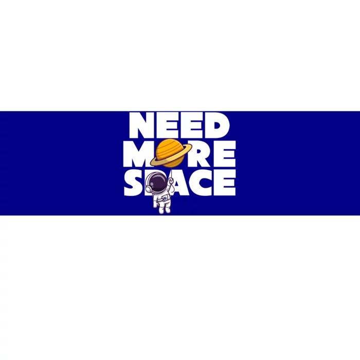 Need More Space Funny Astronaut Bumper Sticker