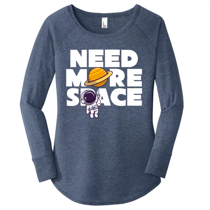 Need More Space Funny Astronaut Women's Perfect Tri Tunic Long Sleeve Shirt