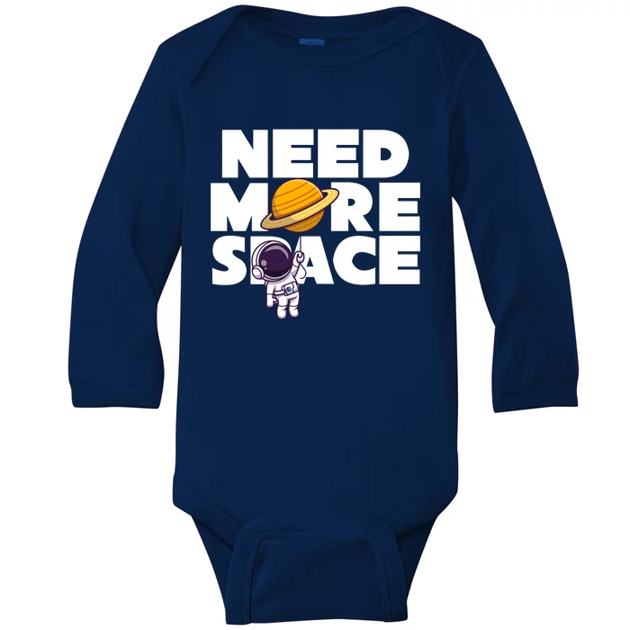 Need More Space Funny Astronaut Baby Long Sleeve Bodysuit