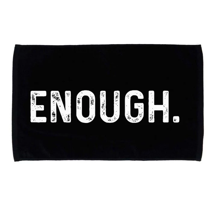 No More Silence End Gun Violence Enough Wear Orange Day Microfiber Hand Towel