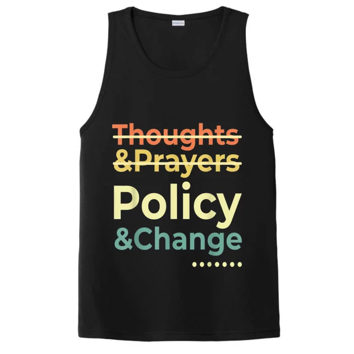 No More Thoughts & Prayers Time For Policy & Change Performance Tank