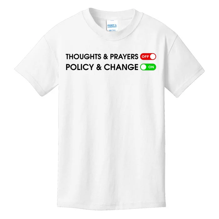 No More Thoughts & Prayers Time For Policy & Change Kids T-Shirt