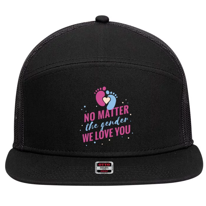 No Matter The Gender We Love You 7 Panel Mesh Trucker Snapback Hat