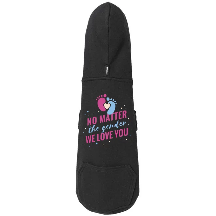 No Matter The Gender We Love You Doggie 3-End Fleece Hoodie