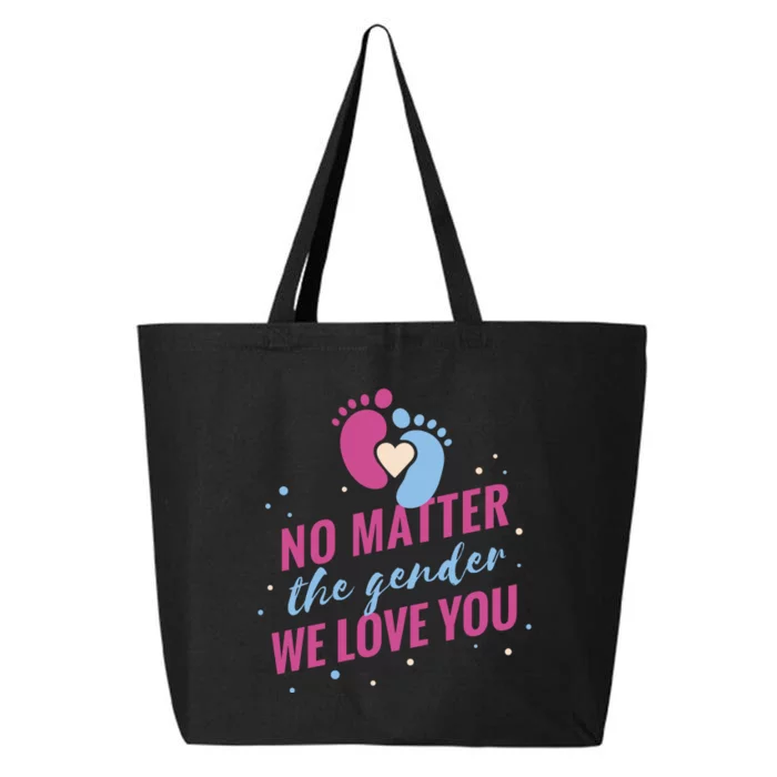 No Matter The Gender We Love You 25L Jumbo Tote