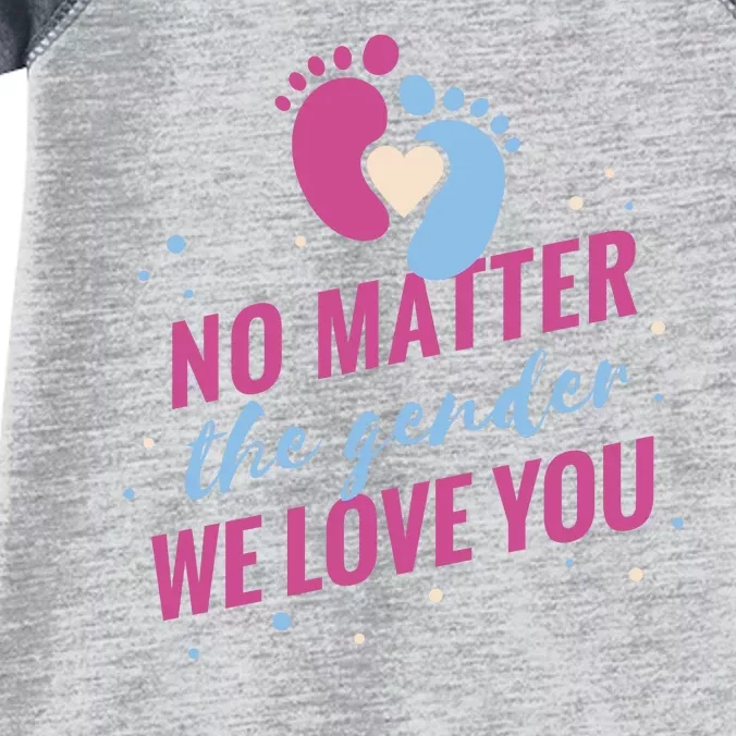 No Matter The Gender We Love You Infant Baby Jersey Bodysuit