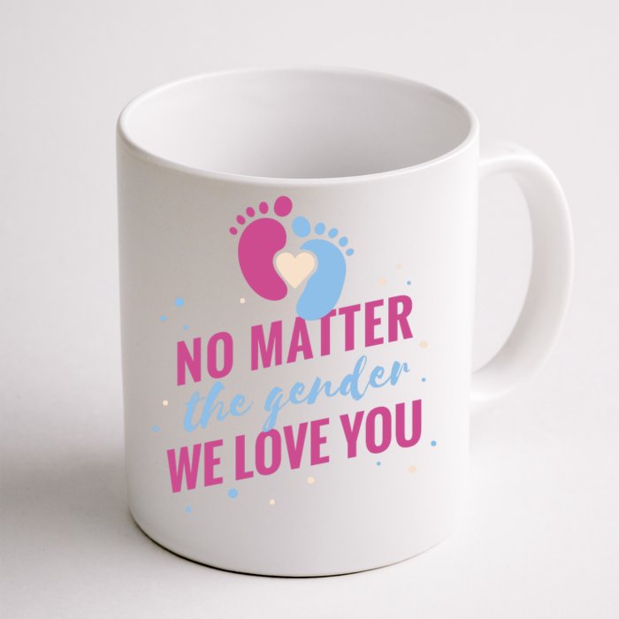 No Matter The Gender We Love You Front & Back Coffee Mug